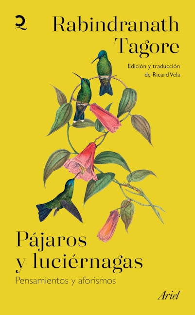 Book cover image for Pájaros y luciérnagas: Pensamientos y aforismos / Stray Birds & Firefly ISBN: 9786075696249